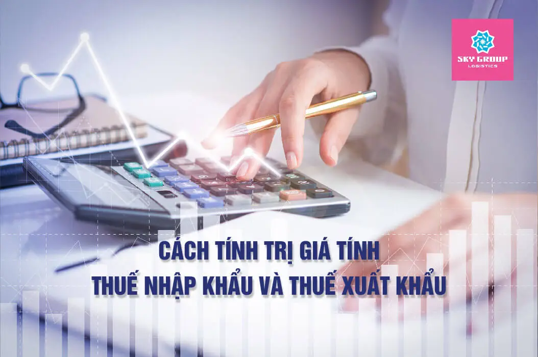 Cách Tính Trị Giá Tính Thuế Nhập Khẩu là một vấn đề rất quan trọng trong lĩnh vực xuất nhập khẩu. Để xác định được số thuế mà các doanh nghiệp phải nộp khi thực hiện giao dịch thương mại quốc tế, việc hiểu rõ về trị giá tính thuế trở thành yếu tố cốt lõi không thể bỏ qua.